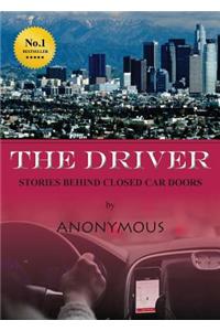 The Driver: Stories Behind Closed Car Doors