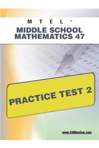 Mtel Middle School Mathematics 47 Practice Test 2