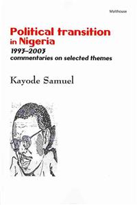 Political Transition in Nigeria 1993-2003