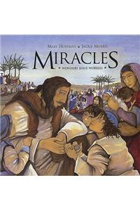 Miracles: Wonders Jesus Worked