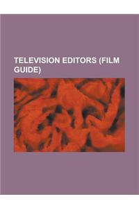 Television Editors
