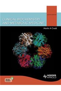 Clinical Biochemistry and Metabolic Medicine Ise Eighth Edition