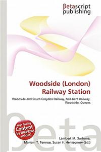 Woodside (London) Railway Station