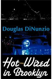 Hot-Wired in Brooklyn