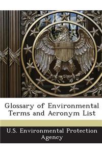 Glossary of Environmental Terms and Acronym List