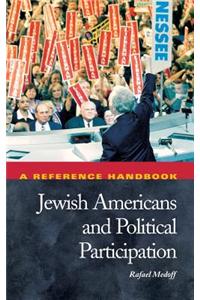 Jewish Americans and Political Participation: A Reference Handbook