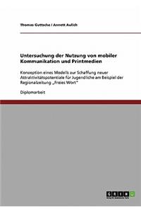 Untersuchung Der Nutzung Von Mobiler Kommunikation Und Printmedien