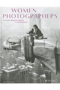 Women Photographers: From Julia Margaret Cameron to Cindy Sherman