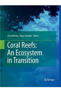 Coral Reefs: an Ecosystem in Transition