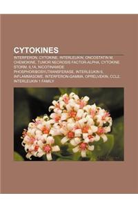 Cytokines: Interferon, Cytokine, Interleukin, Oncostatin M, Chemokine, Tumor Necrosis Factor-Alpha, Cytokine Storm, Il1a