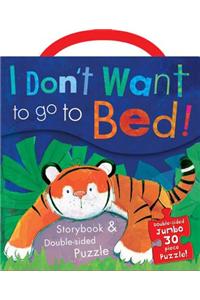 I Don't Want to Go to Bed!