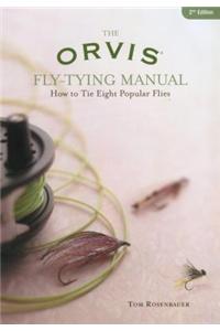 The Orvis Fly-Tying Manual: How to Tie Eight Popular Patterns