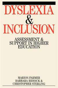 Dyslexia and Inclusion: Assessment and Support in Higher Education