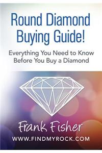 Round Diamond Buying Guide!