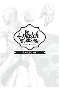 Sketch Workshop: Anatomy
