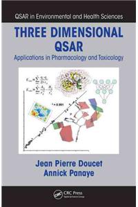 Three Dimensional QSAR