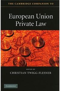 The Cambridge Companion to European Union Private Law
