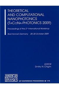 Theoretical and Computational Nanophotonics (TaCoNa-Photonics 2009): Proceedings of the 2nd International Workshop