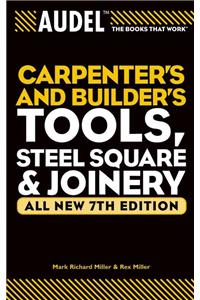 Audel Carpenters and Builders Tools, Steel Square, and Joinery
