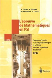 L'Epreuve de Mathematiques En Psi