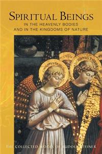 Spiritual Beings in the Heavenly Bodies and in the Kingdoms of Nature: (Cw 136)