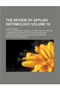 The Review of Applied Entomology Volume 18; Agricultural