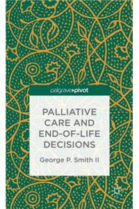 Palliative Care and End-of-Life Decisions