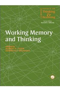 Working Memory and Thinking: Current Issues in Thinking and Reasoning