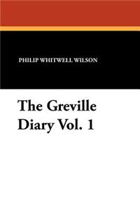 Greville Diary Vol. 1