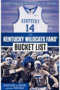 The Kentucky Wildcats Fans' Bucket List