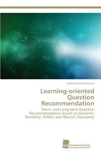 Learning-Oriented Question Recommendation