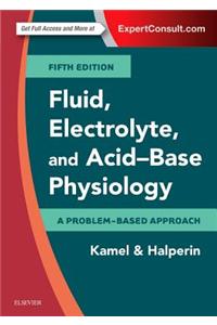 Fluid, Electrolyte and Acid-Base Physiology: A Problem-Based Approach