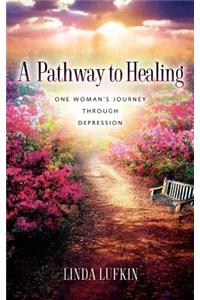 A Pathway to Healing: One Woman's Journey Through Depression