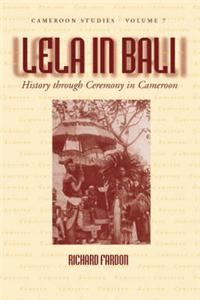 Lela in Bali: History Through Ceremony in Cameroon