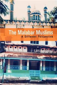 The Malabar Muslims: A Different Perspective
