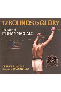 Twelve Rounds to Glory