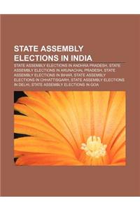 State Assembly Elections in India: State Assembly Elections in Andhra Pradesh, State Assembly Elections in Arunachal Pradesh
