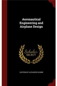 Aeronautical Engineering and Airplane Design