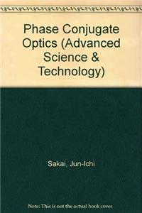 Phase Conjugate Optics