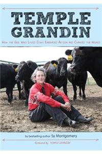Temple Grandin: How the Girl Who Loved Cows Embraced Autism and Changed the World