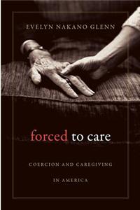 Forced to Care