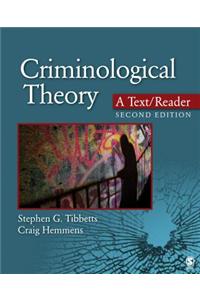 Criminological Theory: A Text/Reader