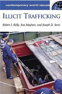 Illicit Trafficking: A Reference Handbook