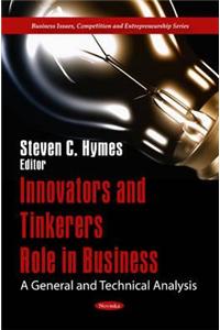 Innovators and Tinkerers Role in Business