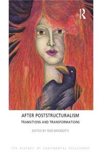 After Poststructuralism: Transitions and Transformations