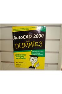 AutoCAD 2000 Para Dummies = AutoCAD 2000 for Dummies