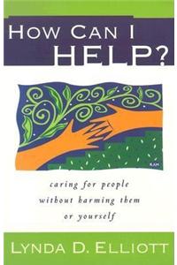 How Can I Help?