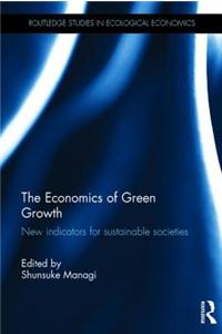 The Economics of Green Growth: New Indicators for Sustainable Societies