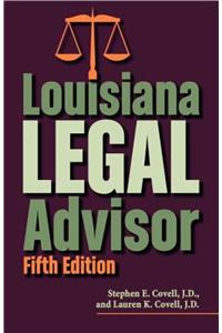 Louisiana Legal Advisor: Fifth Edition