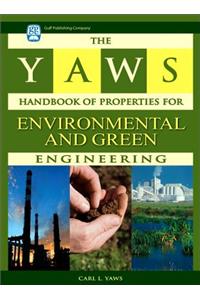 Yaws Handbook of Properties for Environmental and Green Engineering